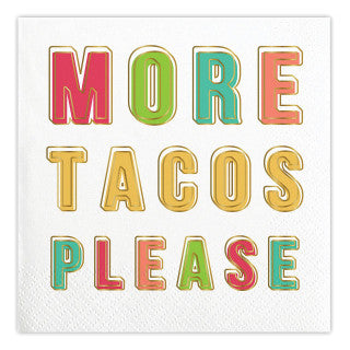 More Tacos Please- Napkins